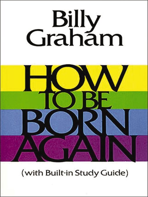 Title details for How to Be Born Again by Billy Graham - Wait list
